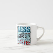 Minder is Meer & Maar Eerst Koffie Espresso Kop (Rechts)