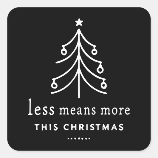Minder is meer met Kerstmis Vierkante Sticker (Voorkant)