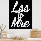 Minder is meer, minder is meer poster (Keuken)