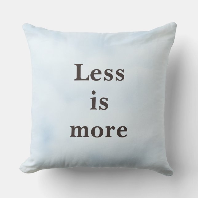 Minder is Meer Minimalistische Citaat   Kussen (Voorkant)