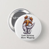 Minder knallen, meer waggen ronde button 5,7 cm (Voorkant /achterkant)