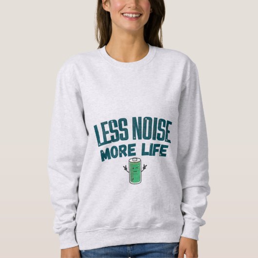 Minder Lawaai Meer Leven Dames Sweatshirt (Voorkant)
