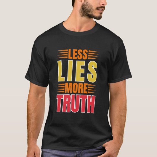 Minder leugens meer waarheid t-shirt (Voorkant)