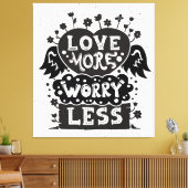 Minder liefde voor meer zorgen canvas afdruk (Insitu (Woonkamer))