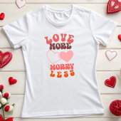 Minder liefde voor meer zorgen t-shirt