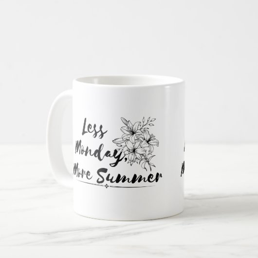 "Minder maandag, meer zomer - mok ontwerp (Voorkant links)