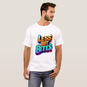 MINDER MAAR BETER, T-SHIRT (Voorkant volledig)