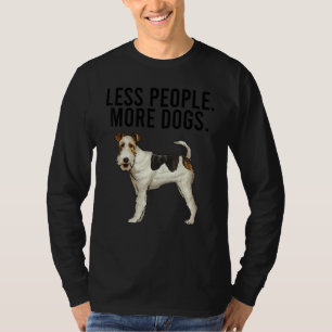 Minder Mensen Meer Honden Draad Fox Terrier Introv T-shirt