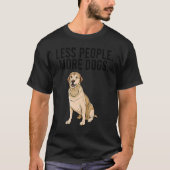 Minder Mensen Meer Honden Labrador Retriever Intro T-shirt (Voorkant)