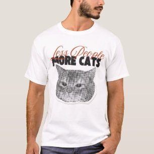 Minder mensen meer katten sarcastische Humor T-shirt