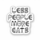 Minder Mensen Meer Katten  Sticker (Voorkant)