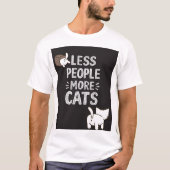 Minder Mensen meer Katten T-shirt (Voorkant)