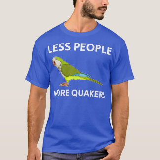Minder mensen Paraket Lover Quaker Parrot-ontwerp T-shirt