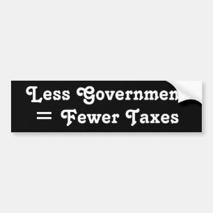 Minder overheid = Minder belastingen Bumpersticker