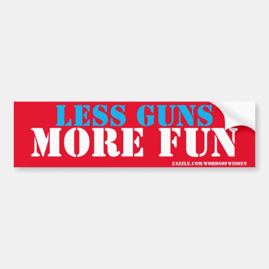 minder pistolen meer plezier bumpersticker (Voorkant)