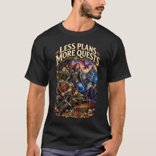 Minder plannen meer queesten t-shirt