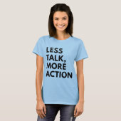MINDER PRAAT MEER ACTIE T-SHIRT (Voorkant volledig)