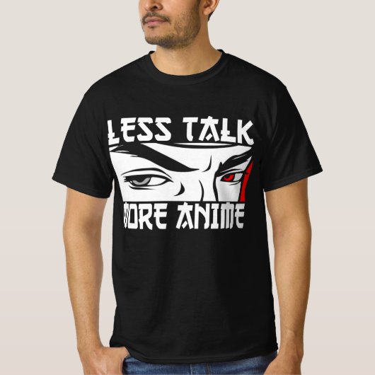 Minder praatje meer animum - grappige Anime T-Shir T-shirt (Voorkant)