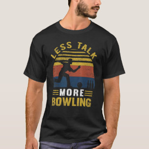 Minder praatje meer Bowling Retro Bowling Bowling  T-shirt