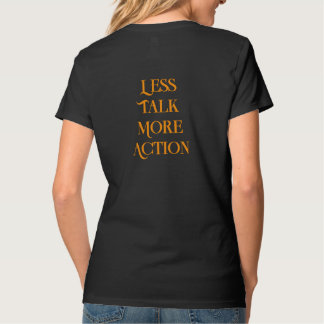 Minder Praten Meer Actie Minimalistische Typografi T-shirt