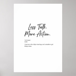 Minder Praten Meer Actie Motivatieposter Poster