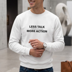 Minder Praten Meer Actie Witte Minimalistische Cre Trui