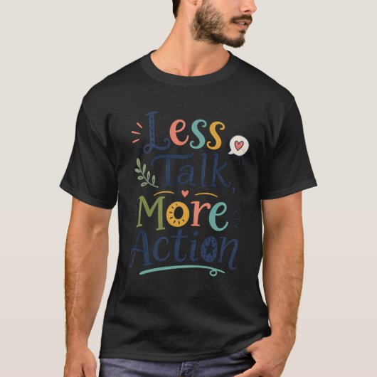 Minder praten, meer doen t-shirt (Voorkant)