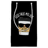 Minder Praten Meer Joe Grappige Koffie Punt Donker Klein Cadeauzakje (Voorkant)