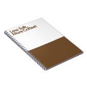 Minder Praten Meer Koffie Notitieboek (Rechterzijde)