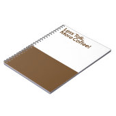Minder Praten Meer Koffie Notitieboek (Linkerzijde)
