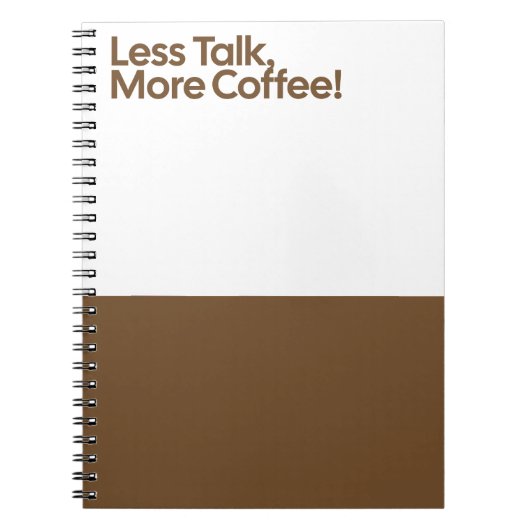 Minder Praten Meer Koffie Notitieboek (Voorkant)