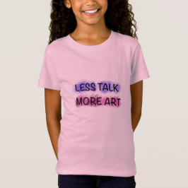 Minder Praten Meer Kunst Cute Kids Typography T-Sh T-shirt