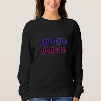 Minder Praten Meer Kunst Cute Kids Typography T-Sh Trui