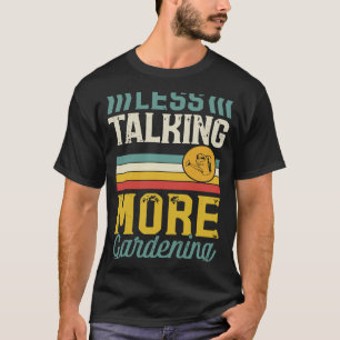 Minder Praten Meer Tuinieren Retro Vintage Stijl T T-shirt