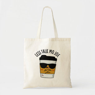 Minder praten Mo Joe Funny Coffee Pun Tote Bag