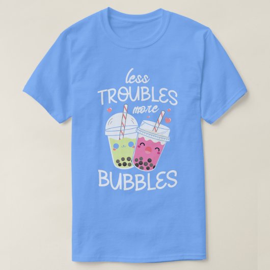 Minder problemen meer belletjes Boba Fan Funny Bub T-shirt (Design voorkant)