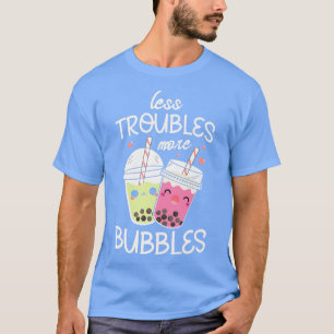 Minder problemen meer belletjes Boba Fan Funny Bub T-shirt