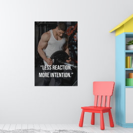 Minder Reactie Meer Intentie Gym Motivatie Citaat Poster