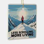 Minder Scrollen, Meer Leven Keramisch Ornament (Rechts)