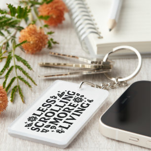 Minder scrollen, meer leven mindfulness citaten sleutelhanger