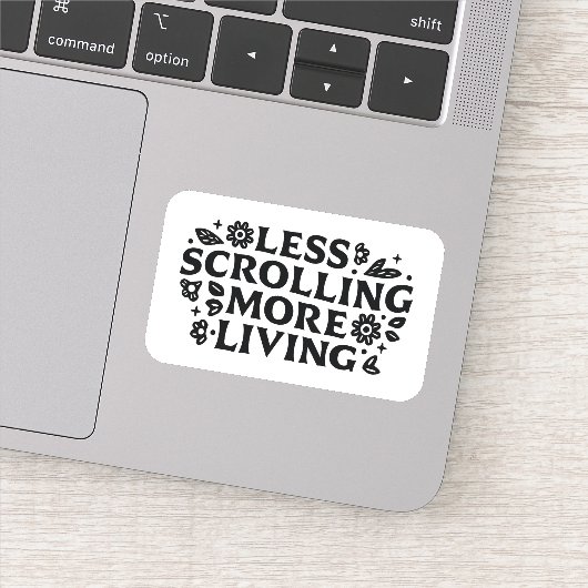 Minder scrollen, meer leven mindfulness citaten sticker (Detail)