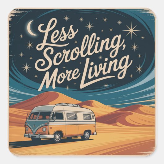 Minder scrollen, meer leven vierkante sticker (Voorkant)