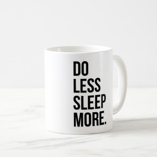 Minder slaap meer grappige Joke Mok (Voorkant rechts)