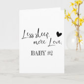 Minder slaap, meer liefde. Baby nummer 2 Kaart (Gele Bloem)