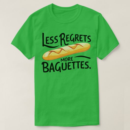 Minder Spijt Meer Baguettes T-shirt (Design voorkant)