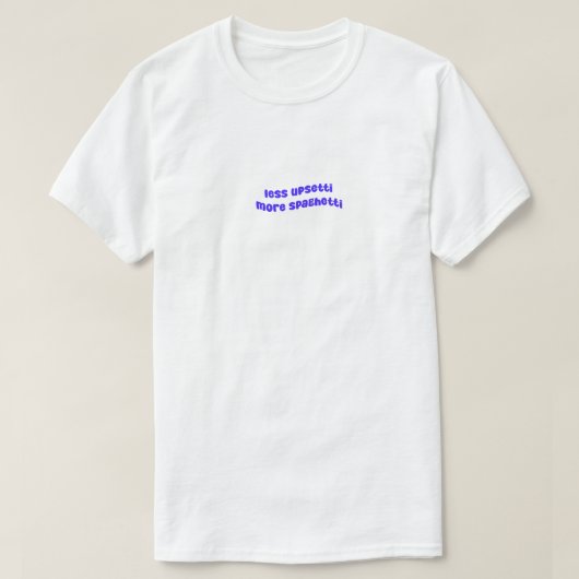 Minder storen meer spaghetti t-shirt (Design voorkant)