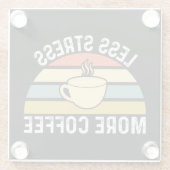 Minder stress meer koffie glazen onderzetter (Achterkant)