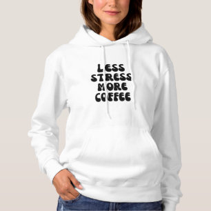 Minder stress meer koffie hoodie