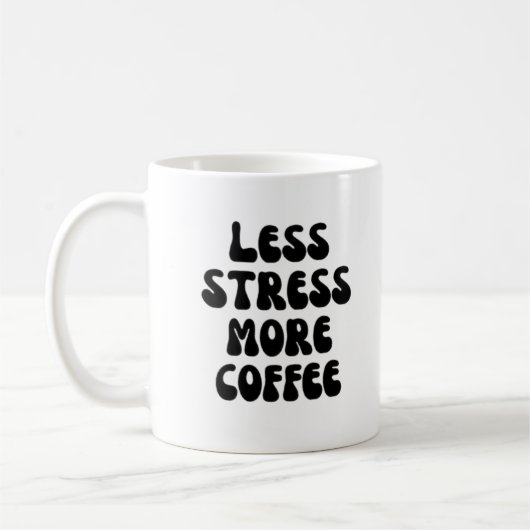 Minder stress meer koffie koffiemok (Links)