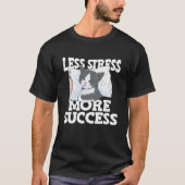 Minder Stress Meer Succes Napping Cat Stress Aware T-shirt (Voorkant)